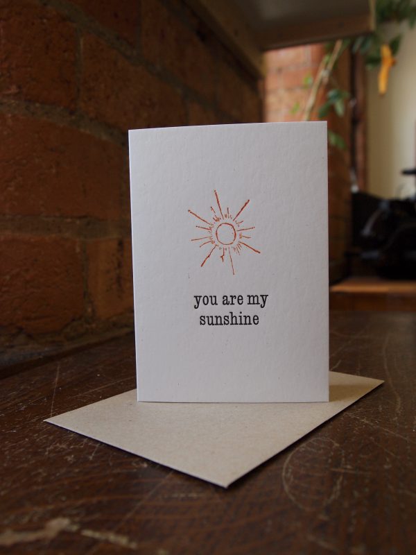 You Are My Sunshine card Letterpress Card