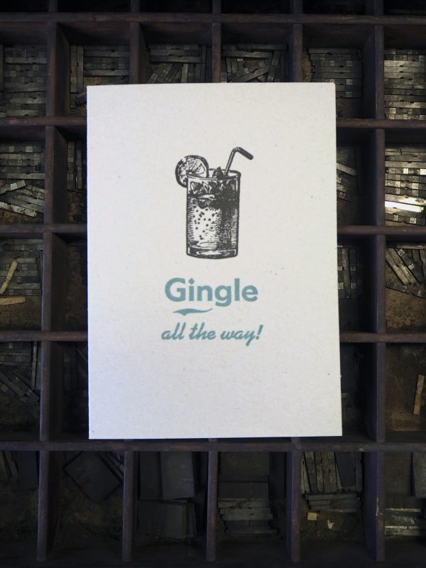 Gingle all the way - Letterpress Christmas Card. Hand printed in green and black, using original letterpress type.