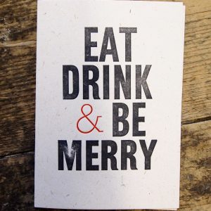 Eat Drink & Be Merry Letterpress Christmas Card
