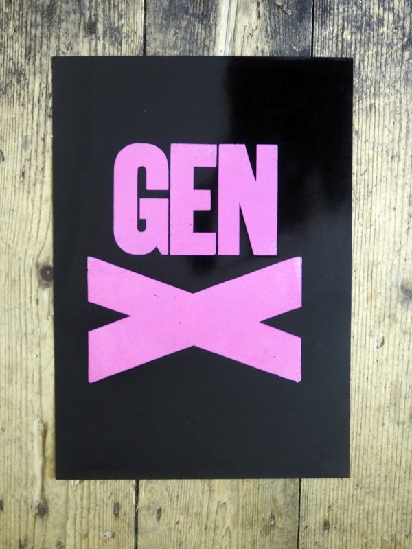 Gen X - Letterpress Print. Hand printed letterpress poster.