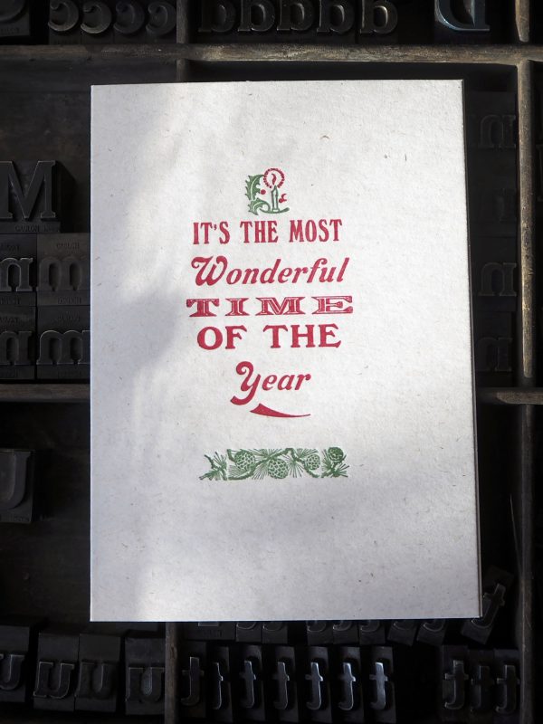 Most Wonderful Time of the Year - Letterpress Christmas Card. Hand printed in green and red, using original letterpress type and ornaments.